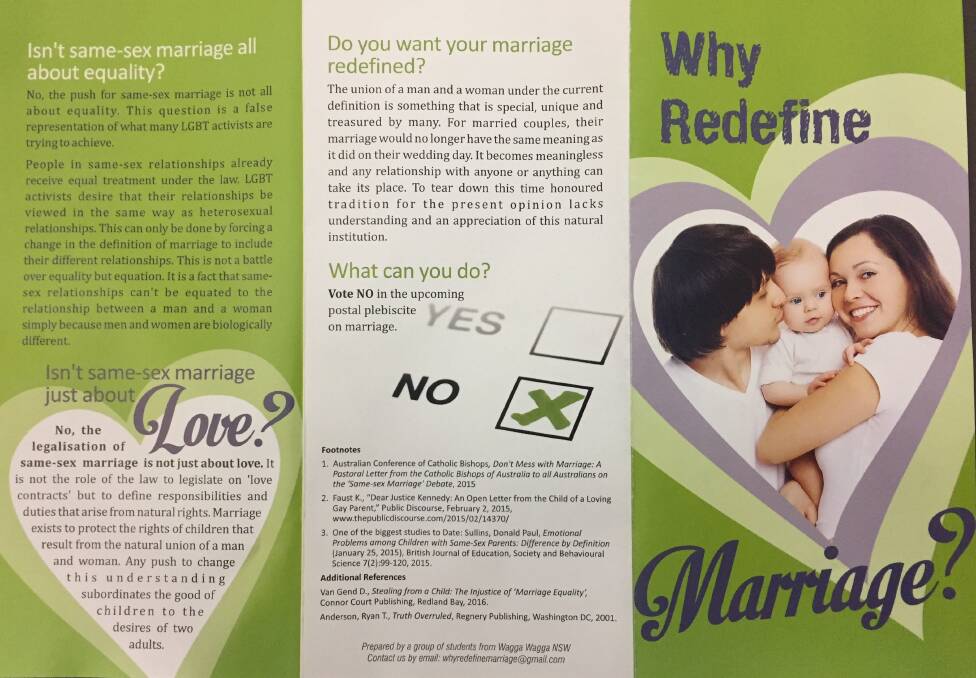 EXTREME VIEWS: The pamphlet being distributed in Albury has asked “why redefine marriage?”.
