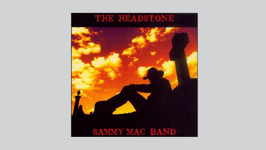 Sammy Mac Band - The Headstone