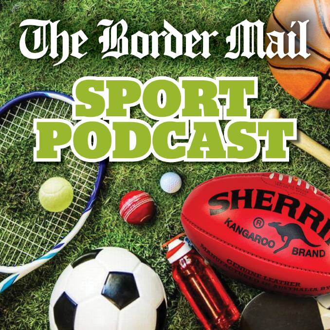 Your community, your stories - introducing the Border Mail Sport Podcast