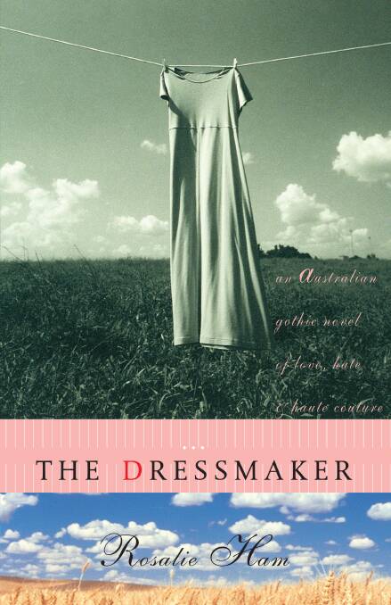 PAPERBACK HERO: The Dressmaker was published in 2000 to critical acclaim.