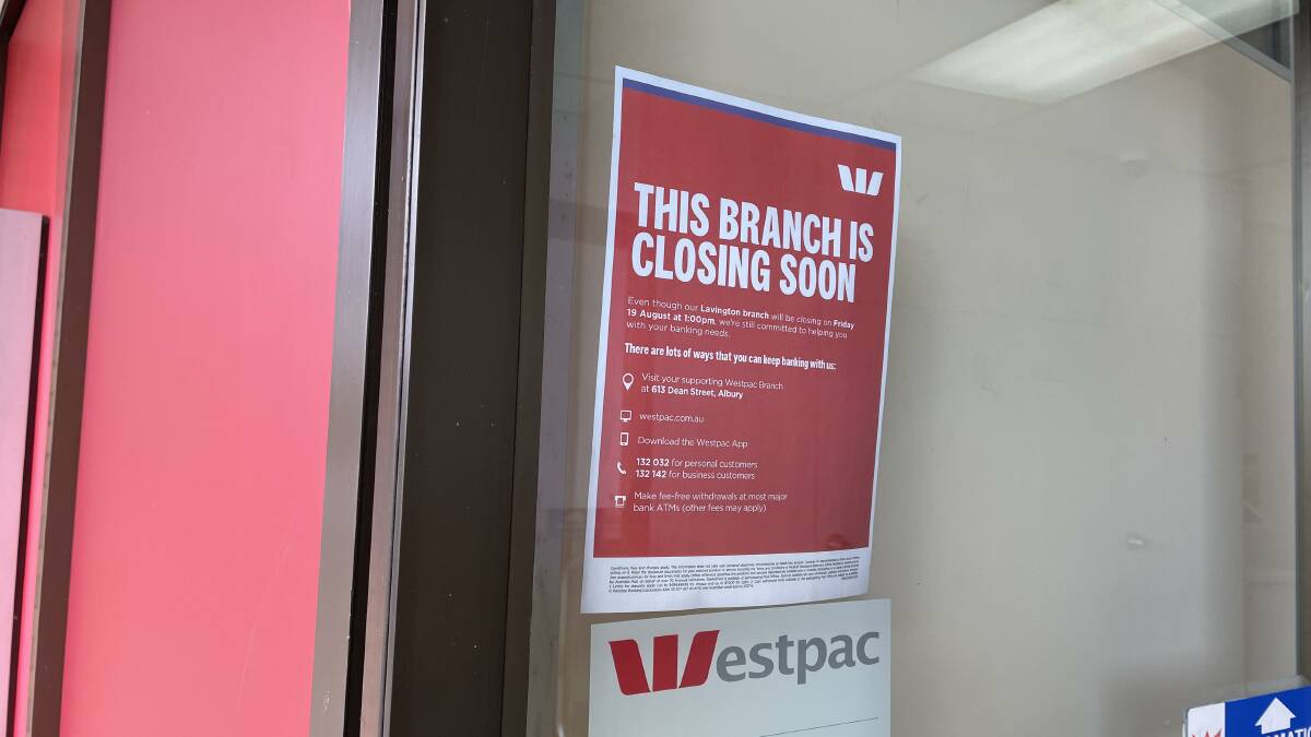 Going, going: The sign which greets those entering Westpac's Urana Road branch.