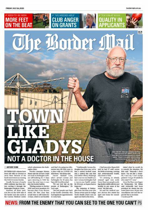 Flashback: The Border Mail's front page on July 24 reporting Rutherglen's lack of doctors because of the NSW border shutdown.