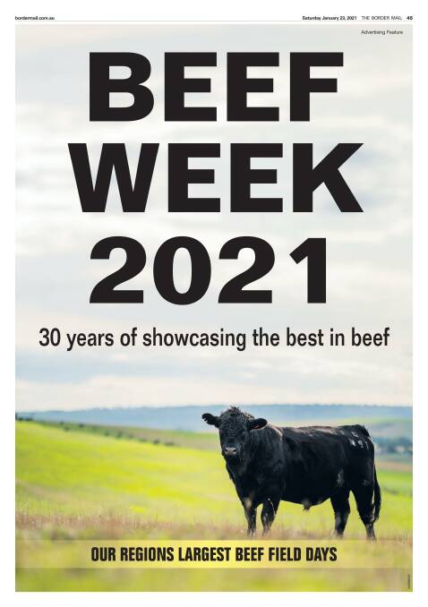 Click on the link at the end of the story, or grab today's edition of The Border Mail (January 23), to see our special feature on Beef Week 2021.