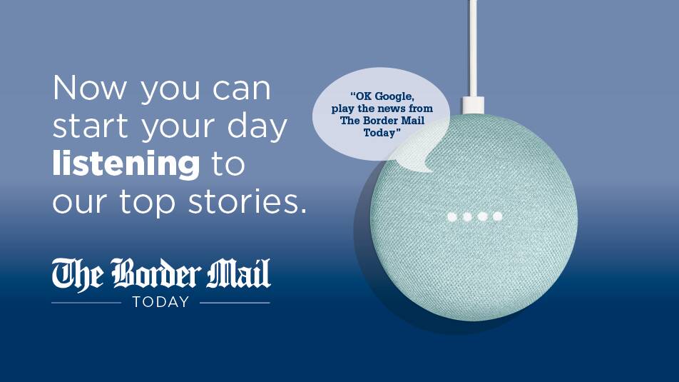 Start your day listening to The Border Mail Today
