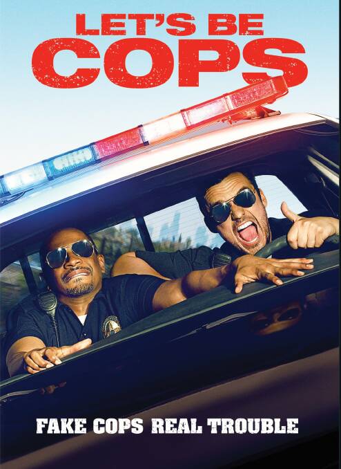 Let's Be Cops premieres November 13 at Regent Cinemas Albury-Wodonga.