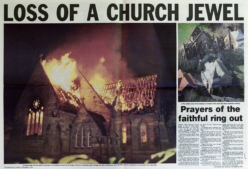 BIG NEWS: The Border Mail of September 16, 1991, reports on the St Matthew's Church blaze in central Albury, watched by a large crowd of shocked onlookers.