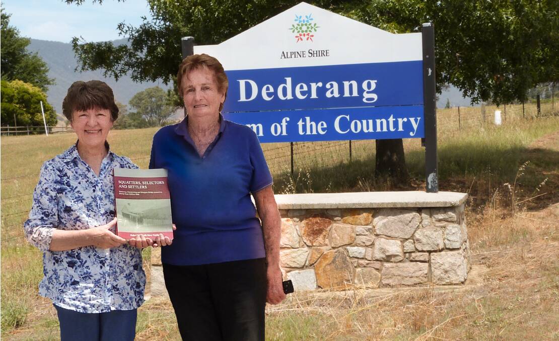 TELLING THE STORY: Dulcie Stiff and Mary Cardwell have captured the challenges faced by past generations in their history of Dederang, Gundowring and Mongans Bridge, a region where their families have lived for 150 years.