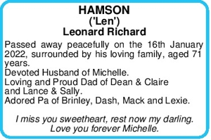 HAMSON
('Len')
Leonard Richard
Passed away peacefully on the 1